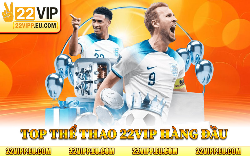 Top Môn Thể Thao 22VIP Hàng Đầu