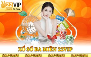 Xổ Số Ba Miền 22VIP